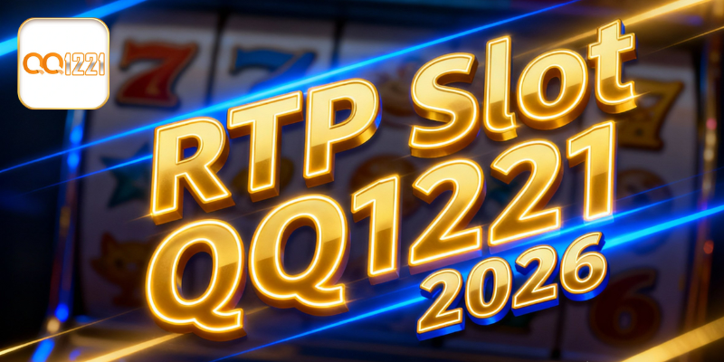 RTP Slot QQ1221 2026